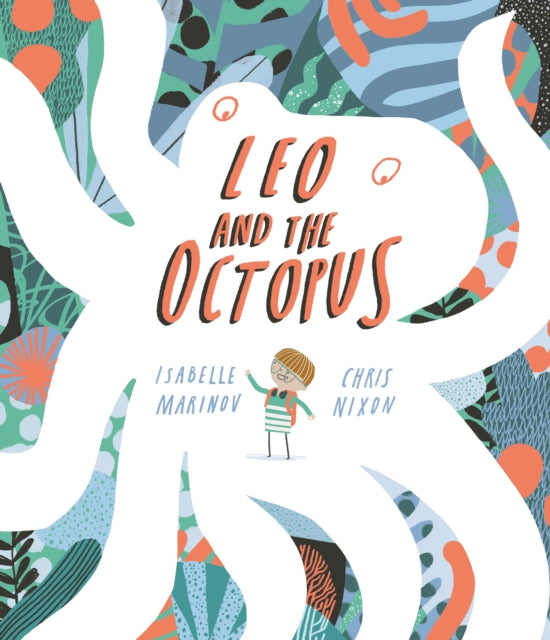Book cover of: Leo and the Octopus. By: Isabelle Marinov
