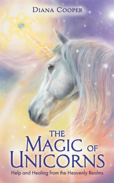 Book cover of: Magic of Unicorns. By: Diana Cooper