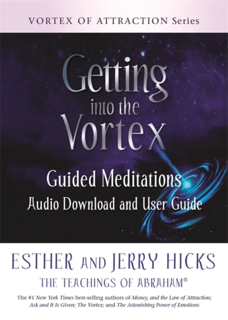 Book cover of: Getting into the Vortex. By: Esther Hicks