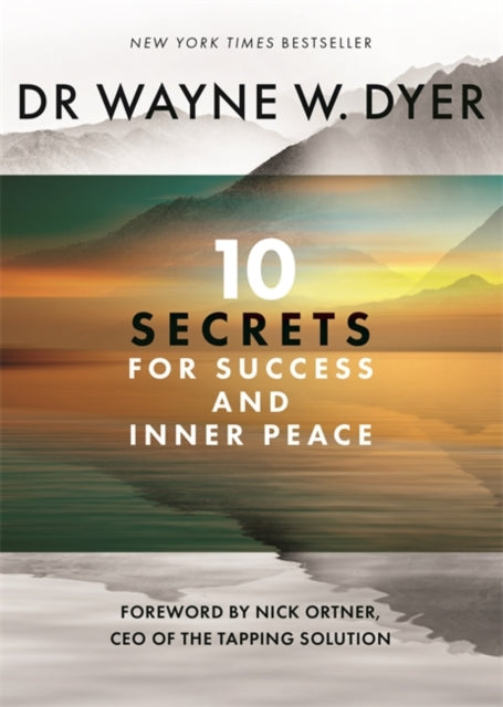 Book cover of: 10 Secrets for Success and Inner Peace. By: Wayne W. Dyer