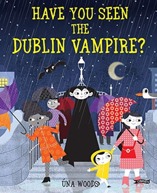 Book cover of: Have You Seen the Dublin Vampire?. By: Una Woods