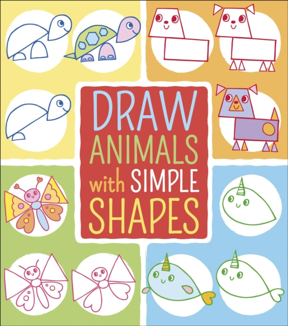 Book cover of: Draw Animals with Simple Shapes