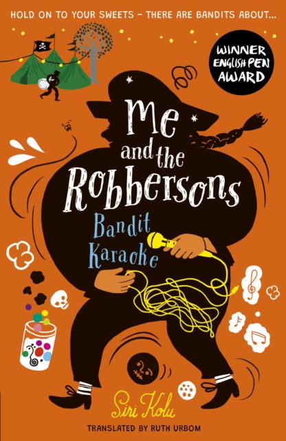 Book cover of: Me and the Robbersons: Bandit Karaoke. By: Siri Kolu