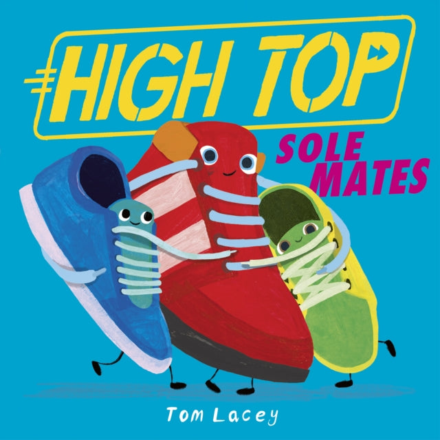 Book cover of: High Top: Sole Mates. By: Tom Lacey