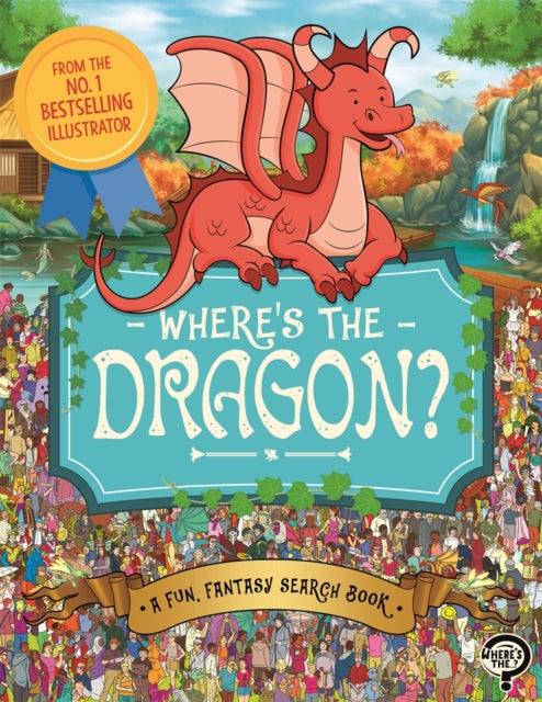 Book cover of: Where's the Dragon?. By: Paul Moran