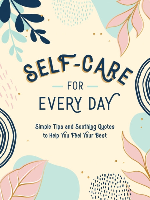 Book cover of: Self-Care for Every Day. By: Summersdale