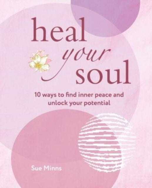 Book cover of: Heal Your Soul. By: Sue Minns