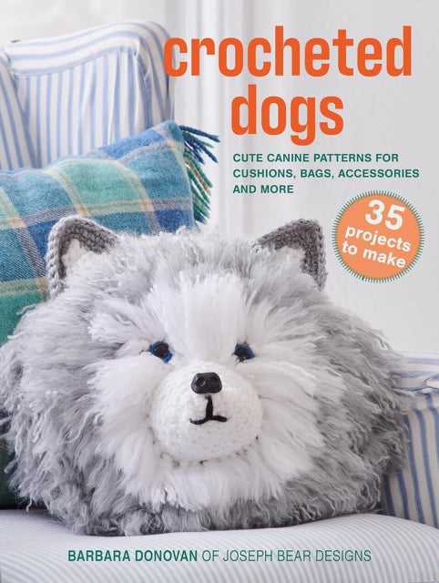 Book cover of: Crocheted Dogs: 35 projects to make