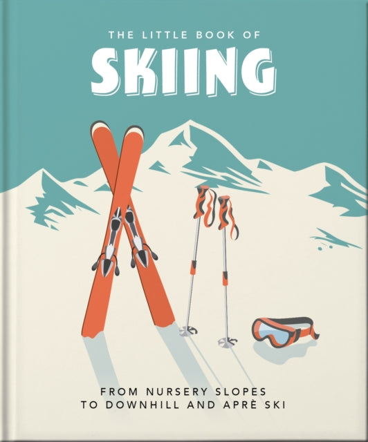 Book cover of: Little Book of Skiing. By: Orange Orange Hippo!