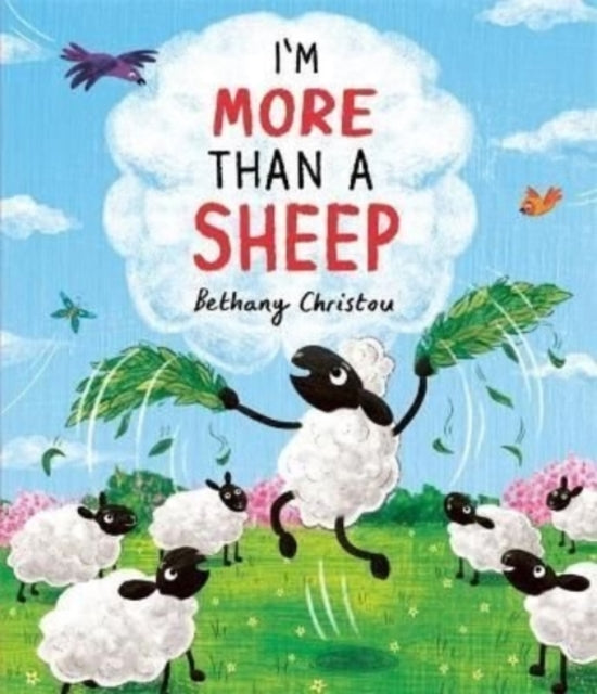 Book cover of: I'm More Than A Sheep. By: Bethany Christou