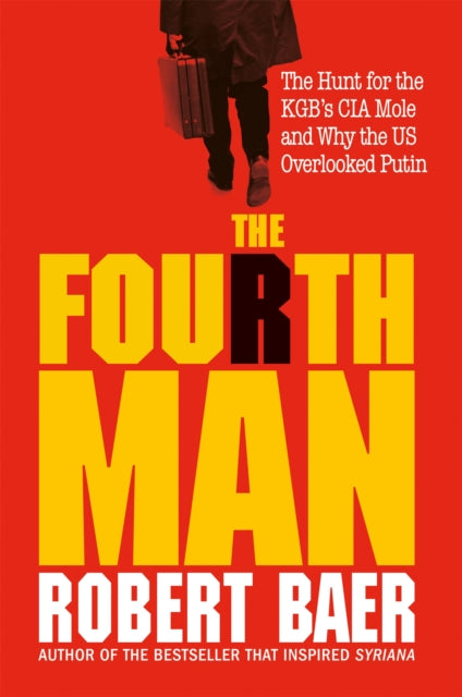 Book cover of: Fourth Man. By: Robert Baer