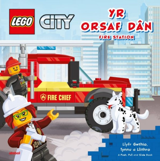 Book cover of: Lego City: Orsaf Dan, Yr / Fire Station. By: Atebol
