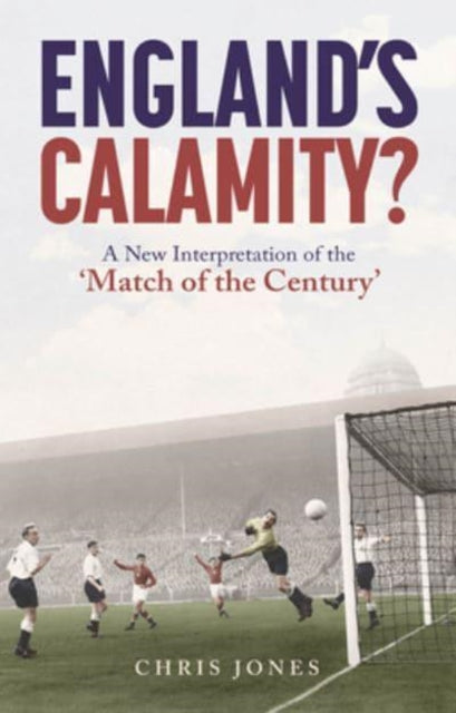 Book cover of: England's Calamity?. By: Chris Jones