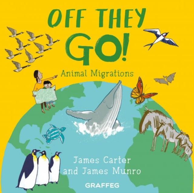 Book cover of: World of Wild: Off They Go!. By: James Carter