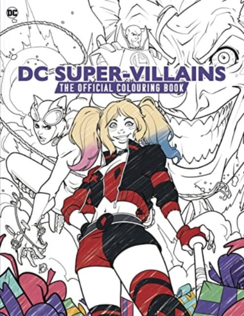 Book cover of: DC: Super-Villains: The Official Colouring Book