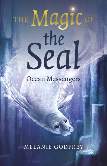 Book cover of: Magic of the Seal, The. By: Melanie Godfrey