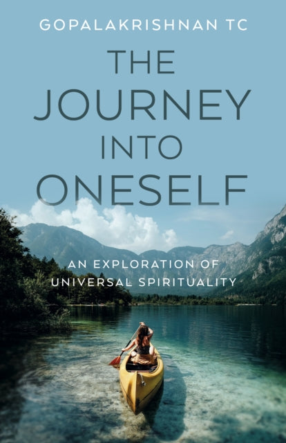 Book cover of: Journey into Oneself, The. By: Gopalakrishnan TC