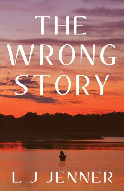 Book cover of: Wrong Story. By: L. J. Jenner