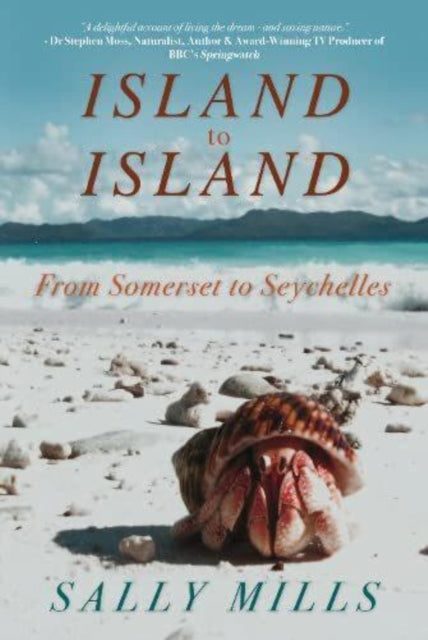 Book cover of: Island to Island - From Somerset to Seychelles: Photograph Collection