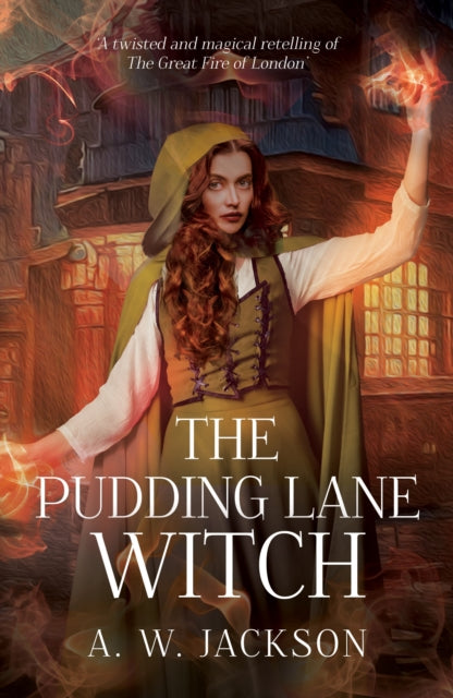 Book cover of: Pudding Lane Witch. By: A. W. Jackson