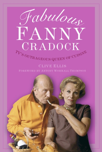 Book cover of: Fabulous Fanny Cradock. By: Clive Ellis