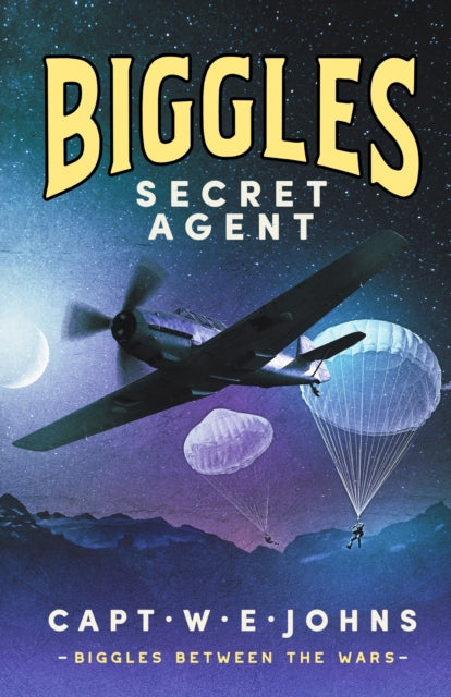 Book cover of: Biggles, Secret Agent. By: W. E. Johns