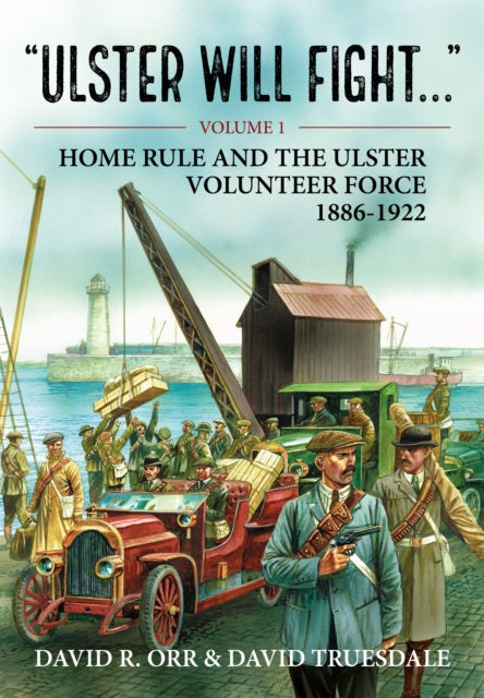 Book cover of: Ulster Will Fight. By: David R. Orr