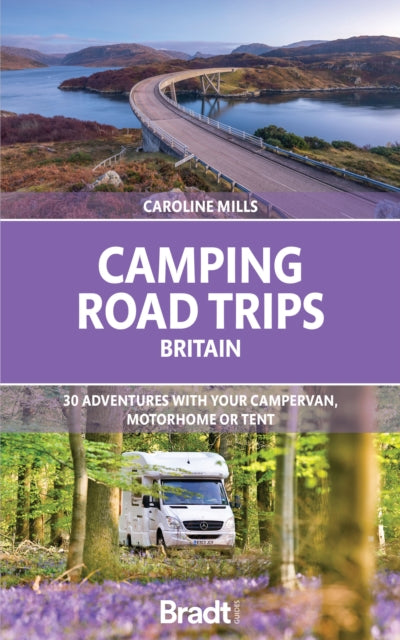 Book cover of: Camping Road Trips UK. By: Caroline Mills