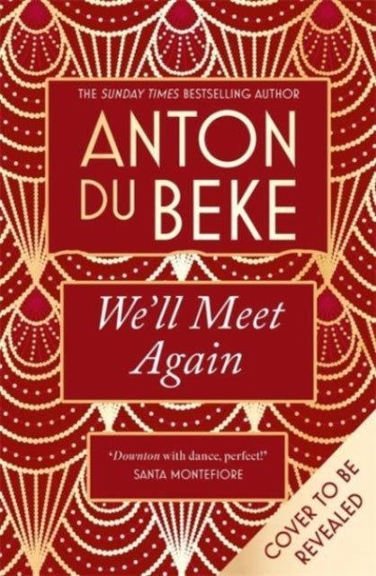 Book cover of: We'll Meet Again. By: Anton Du Beke