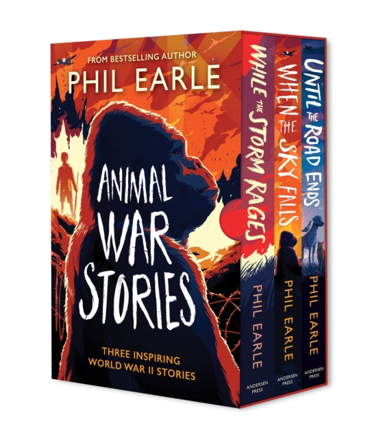 Book cover of: Animal War Stories Box Set (When the Sky Falls, While the Storm Rages, Until the Road Ends). By: Phil Earle