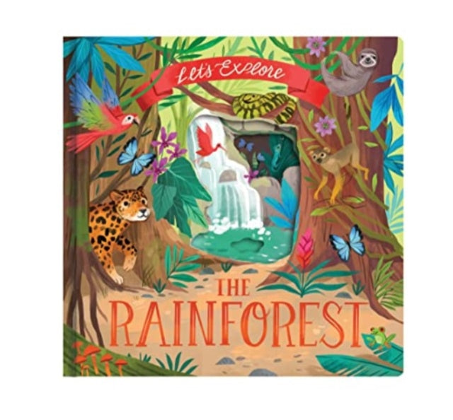 Book cover of: Let'S Explore the Rainforest. By: Laura Garnerburt