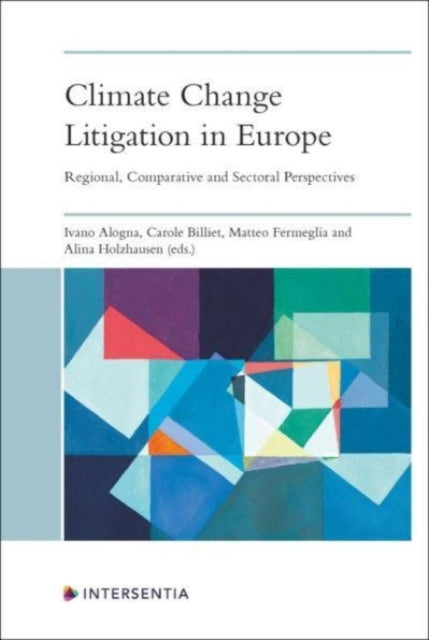 Book cover of: Climate Change Litigation in Europe. By: Carole BILLIET