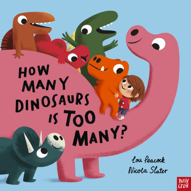 Book cover of: How Many Dinosaurs is Too Many?. By: PEACOCK, LOU