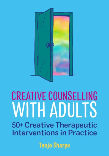 Book cover of: Creative Counselling with Adults. By: Tanja Sharpe