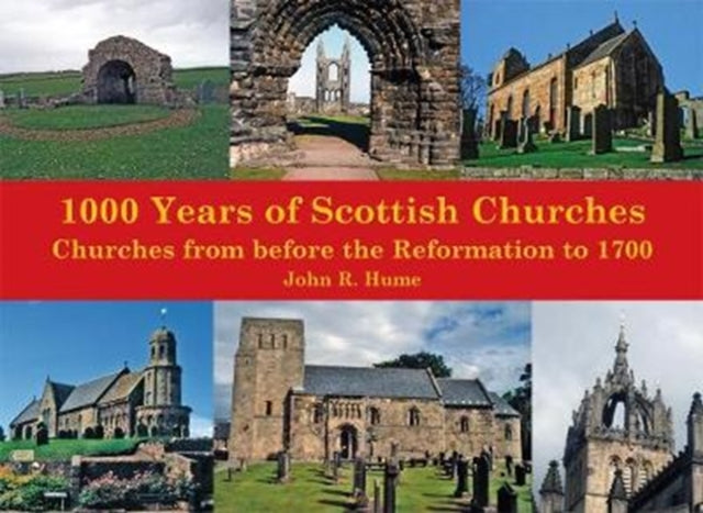 Book cover of: 1,000 Years of Scottish Churches