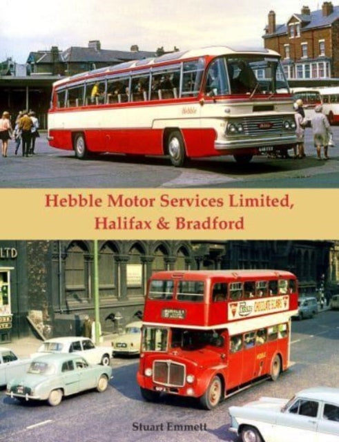Book cover of: Hebble Motor Services Limited. By: Stuart Emmett