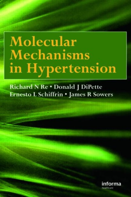 Book cover of: Molecular Mechanisms in Hypertension. By: Richard N. Re