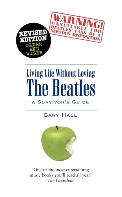 Book cover of: Living Life without Loving the Beatles. By: Gary Hall