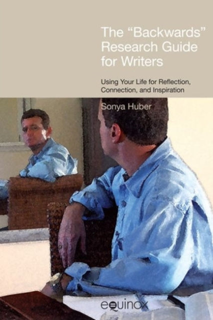 Book cover of: 'Backwards' Research Guide for Writers. By: Sonya Huber
