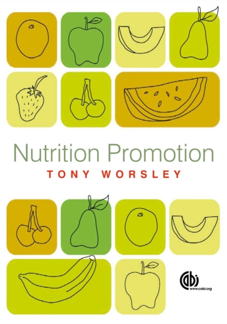 Book cover of: Nutrition Promotion. By: Tony Worsley