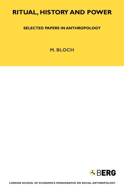 Book cover of: Ritual, History and Power. By: Maurice Bloch