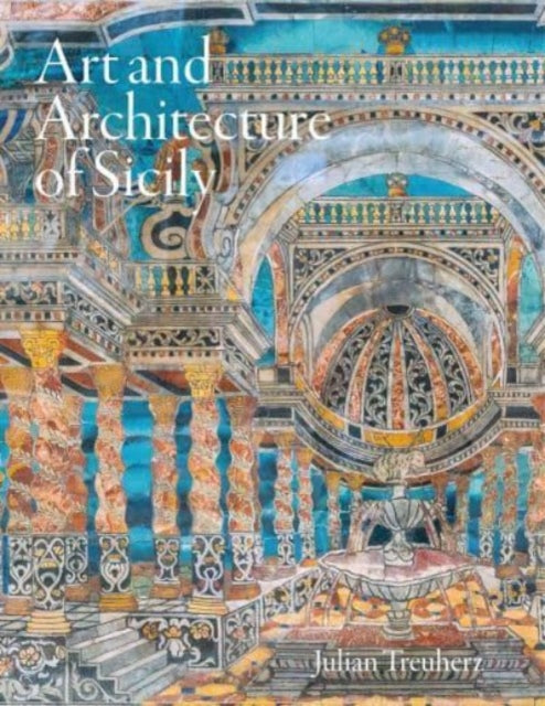 Book cover of: Art and Architecture of Sicily. By: TREUHERZ
