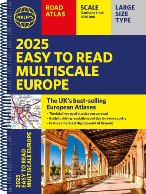 Book cover of: 2025 Philip's Easy to Read Multiscale Road Atlas Europe. By: Philip's Maps