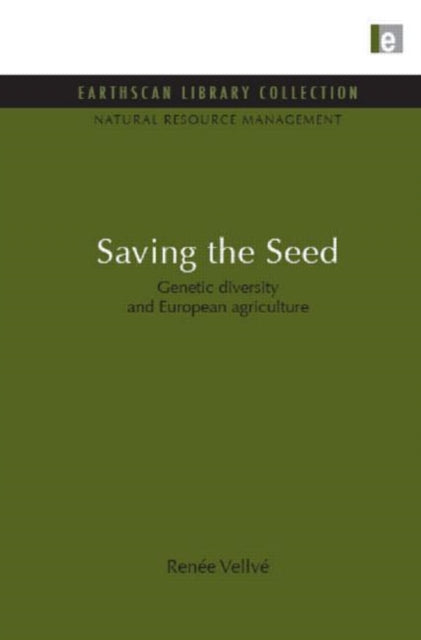 Book cover of: Saving the Seed. By: Renée Vellvé