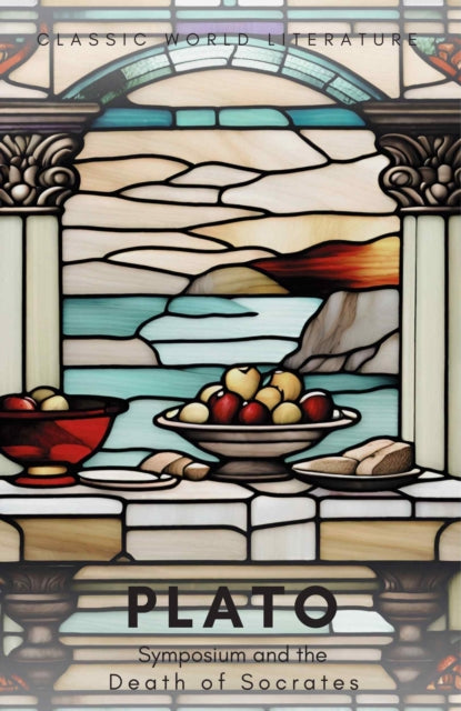 Book cover of: Symposium and The Death of Socrates. By: Πλάτων