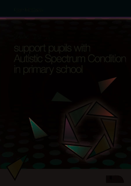 Book cover of: How to Support Pupils with Autism Spectrum Condition in Primary School. By: Lynn McCann