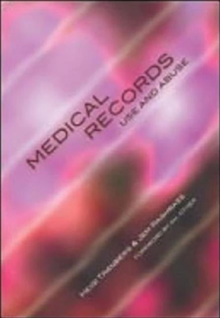 Book cover of: Medical Records Use and Abuse. By: Heidi Tranberg