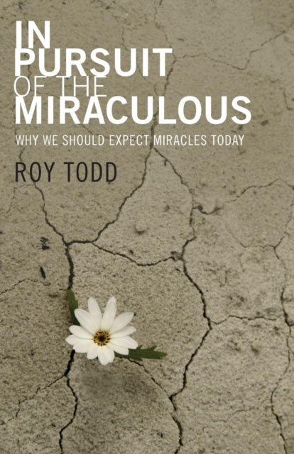 Book cover of: In Pursuit of the Miraculous
