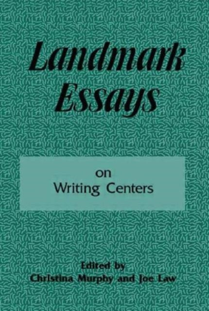 Book cover of: Landmark Essays on Writing Centers