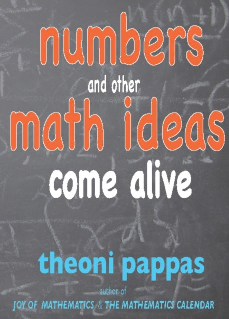Book cover of: Numbers and Other Math Ideas Come Alive